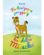 Fantastyczne przygody kundelka Mieszka