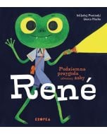 Podziemna przygoda odważnej żaby Rene