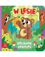 Ruchome obrazki. W lesie