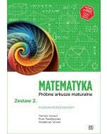 MATEMATYKA Próbne arkusze maturalne Zestaw 2 Poziom podstawowy
