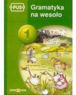 PUS Gramatyka na wesoło 1 EPIDEIXIS