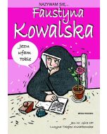 Nazywam się... Faustyna Kowalska