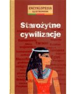 Encyklopedia ilustrowana - Starożytne cywilizacje