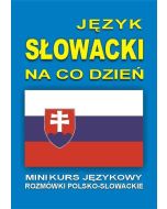 Język słowacki na co dzień. Rozmówki słowackie +CD