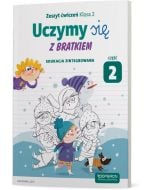Edukacja wczesnoszkolna 2. Edukacja zintegrowana. Zeszyt ćwiczeń 2