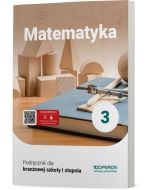 Podręcznik Matematyka 3. Szkoła branżowa I stopnia