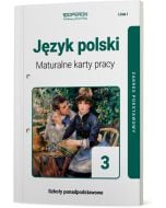 Maturalne karty pracy. Język polski 3. Linia I. Zakres podstawowy. Liceum i technikum