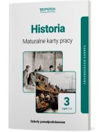Maturalne karty pracy. Historia 3. Część 1 i 2. Zakres rozszerzony. Liceum i technikum