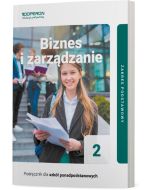 Podręcznik Biznes i zarządzanie 2. Zakres podstawowy. Liceum i technikum