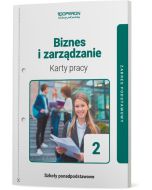 Karty pracy ucznia. Biznes i zarządzanie 2. Zakres podstawowy. Liceum i technikum