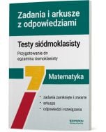Matematyka. Testy siódmoklasisty. Zadania i arkusze