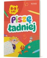 Piszę ładniej. Zeszyt do treningu pisania. Klasa 3