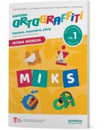 Ortograffiti. MIKS.  Poziom podstawowy. Część 1. Klasy IV-VI