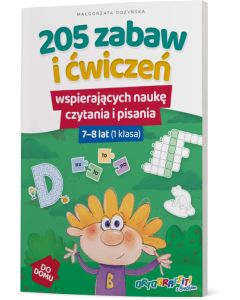 205 zabaw i ćwiczeń wspierających naukę czytania i pisania. Klasa 1