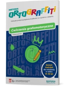 Ortograffiti. Ćwiczenia grafomotoryczne. Dla młodzieży w wieku 13-18 lat