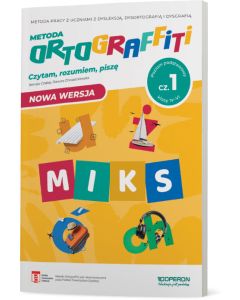 Ortograffiti. MIKS.  Poziom podstawowy. Część 1. Klasy IV-VI